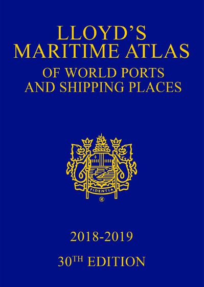 Coming Soon: Lloyd’s Maritime Atlas of World Ports & Shipping Places 2018-2019