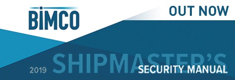 Shipmaster’s Security Manual 2019 OUT NOW!