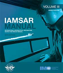 IAMSAR Manual: Volume III, 2019 Edition Coming Soon!