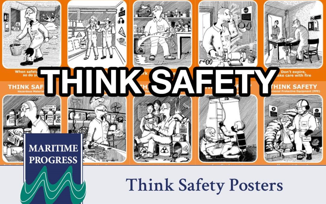 Maritime Progress – Think Safety Posters, Increasing Safety Awareness