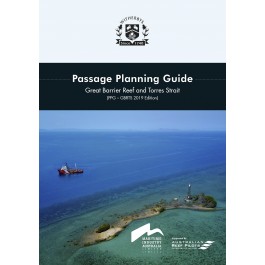 Passage Planning Guide: Great Barrier Reef and Torres Strait 2019 Edition – Out Now!