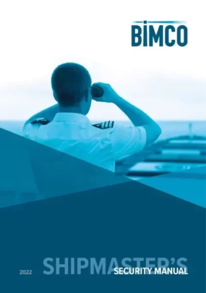 Out Now! Shipmaster’s Security Manual 2022
