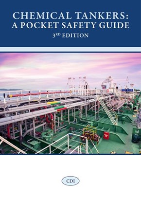 Chemical Tankers: A Pocket Safety Guide – 3rd Edition – OUT NOW